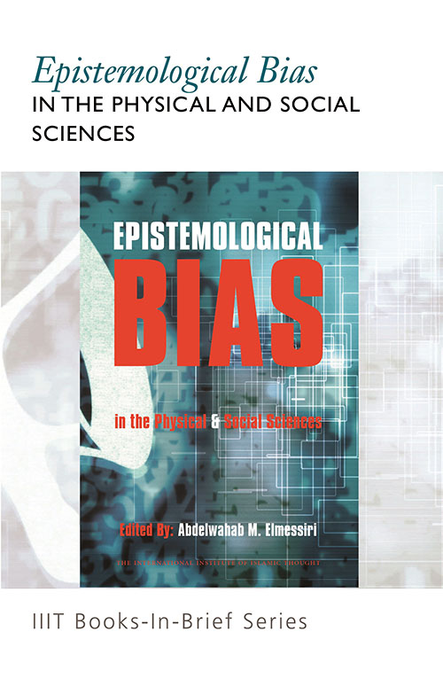 Books-In-Brief : Epistemological Bias in the Physical and Social Sciences,