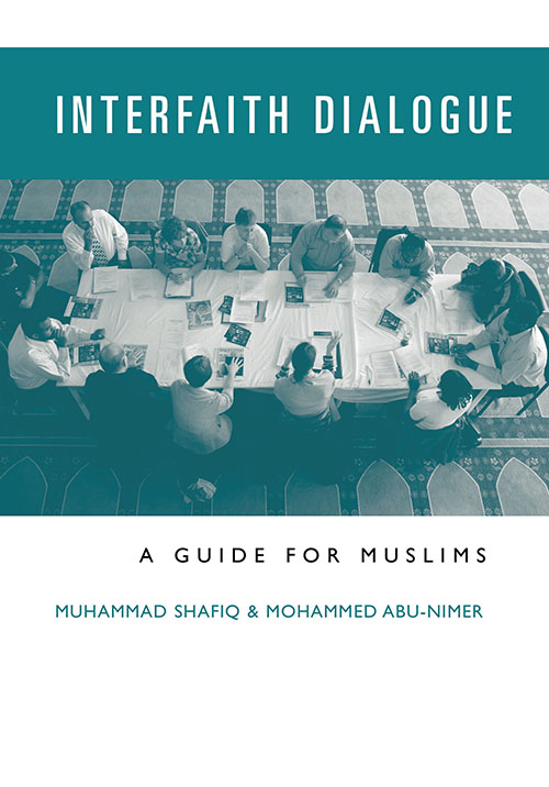 Interfaith Dialogue : A Guide for Muslims