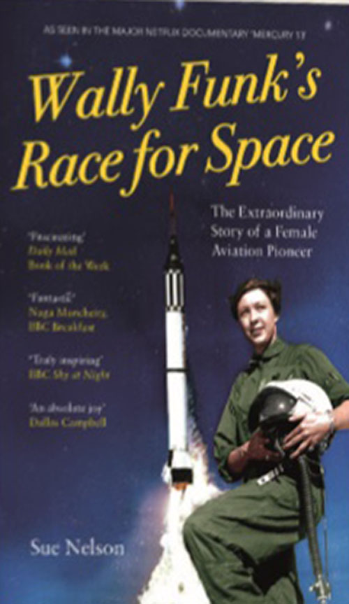 Wally Funk’s Race for Space - The Extraordinary Story of a Female Aviation Pioneer