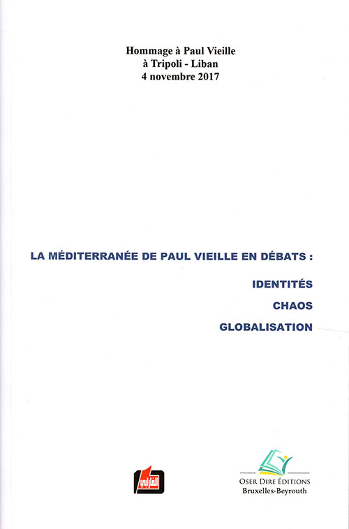 La Mediterranee de paul vieille en debats : Identites chaos Globalisation