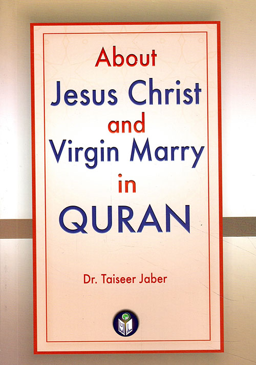 About jesus christ and virgin Marry in Quran