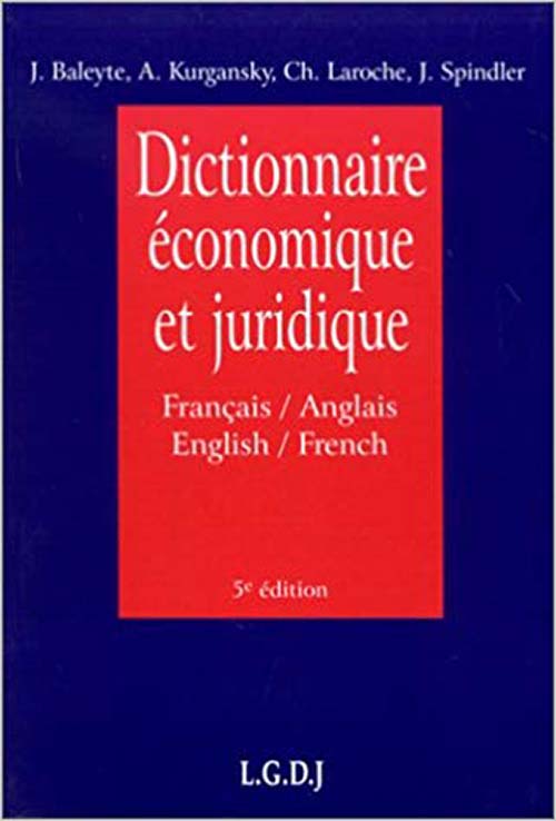 Dictionnaire economique et juridique Francais / Anglais - English / French