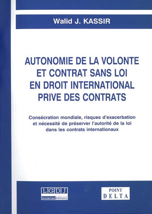 Autonomie De La Volonte Et Contrat Sans Lol En Droit International Prive Des Contrats