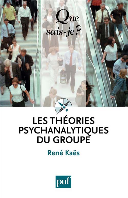Les Theories Psychanalytiques Du Groupe