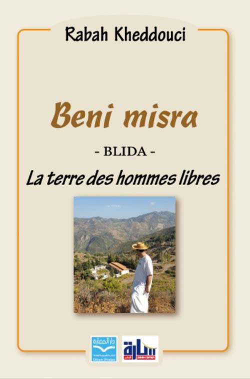 Beni misra - BLIDA - La terre des hommes libres