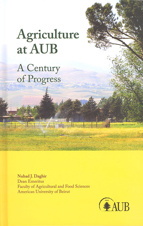 Agriculture at AUB : A Century of Progress
