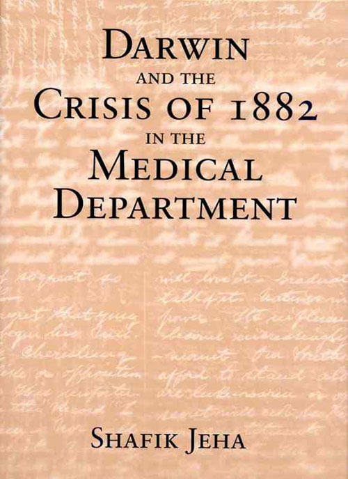 Darwin & the Crisis of 1882 in the Medical Department