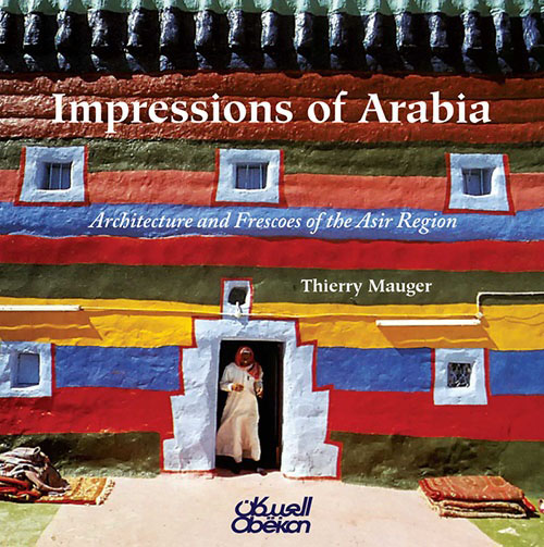Impressions of Arabia : Architecture and Frescoes of the Asir Region