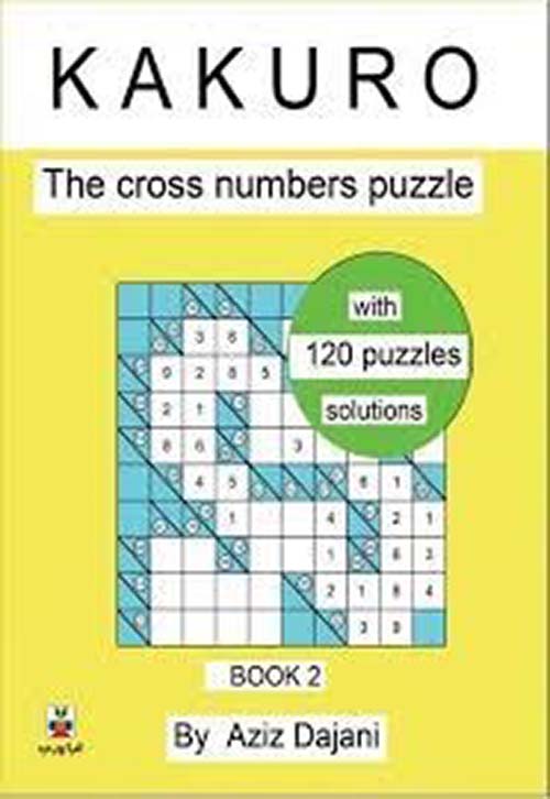 kakuro - The cross numbers puzzle - Book 2