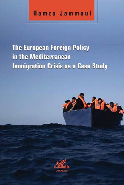 The European foreign policy in the mediterranean immigration crisis as a case study