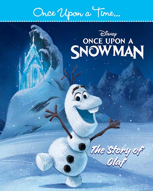 The Story of Olaf - Once upon a Snowman