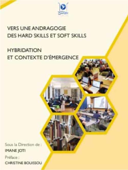 Vers Une Andragogie Des Hard Skills Et Soft Skills ; Hybridation Et Contexte D