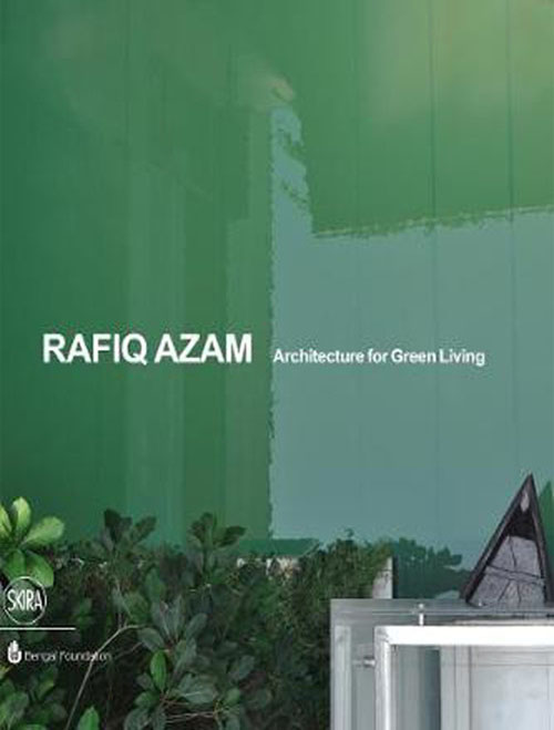 Rafiq Azam Architecture for Green Living