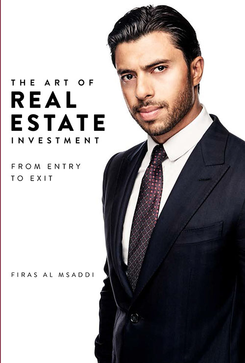 The Art of Real Estate Investment ; From Entry To Exit