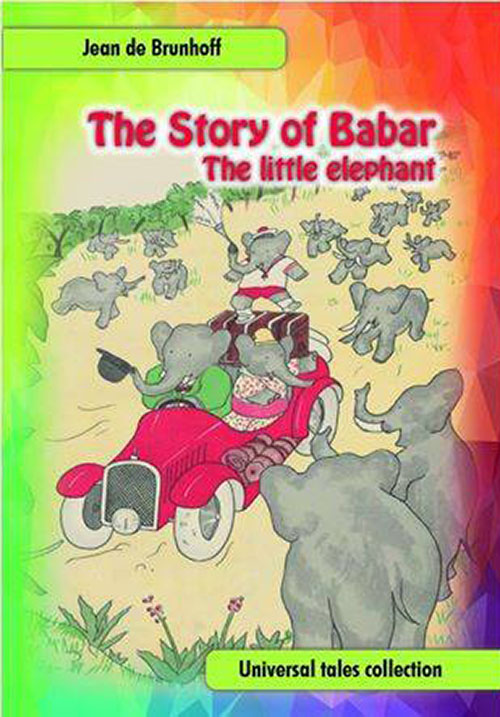 The Story of Babar : The Little Elephant
