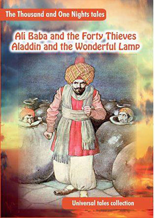 Ali Baba and the Forty Thieves ; Aladdin and the Wonderful Lamp