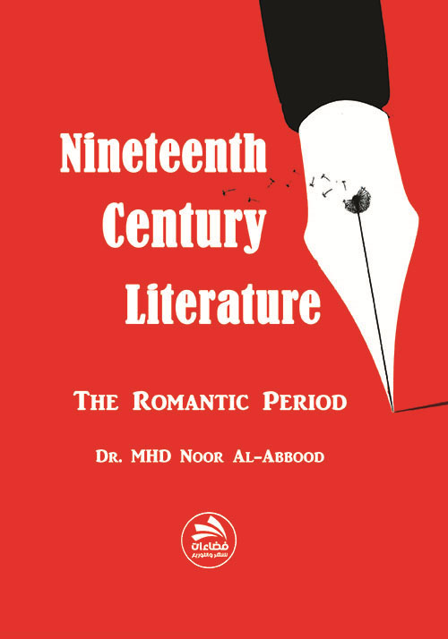 Nineteenth - Century Literature - The Romantic Period