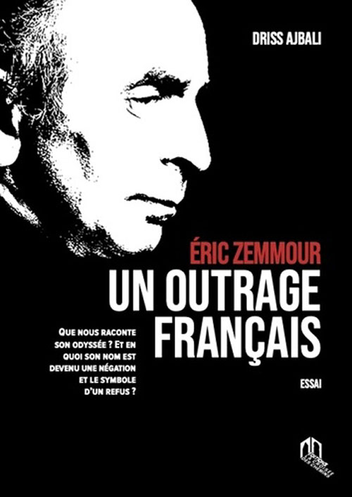 Éric Zemmour Un Outrage Francais