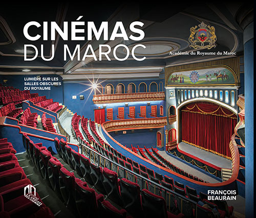 Cinémas Du Maroc Lumière Sur Les Salles Obscures Du Royaume‏ ‏‎(Avec ‎Coffret)‎‎‎