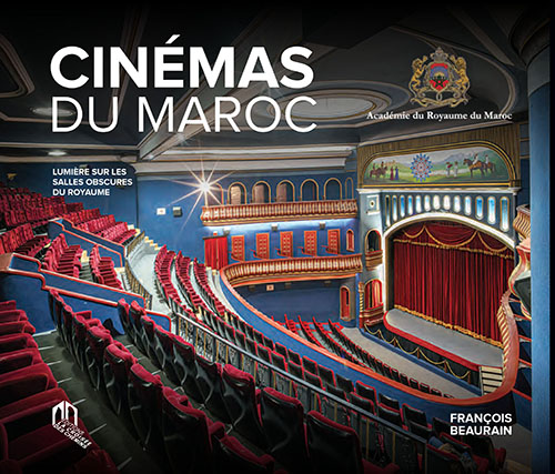 Cinémas Du Maroc 
Lumière Sur Les Salles Obscures Du Royaume 
‎(Sans Coffret)‎