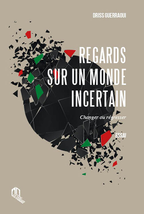 Regards Sur Un Monde Incertain