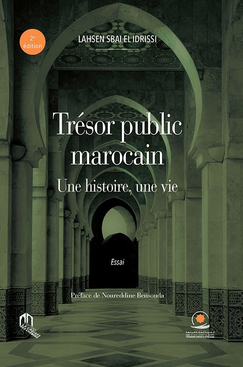 Le Trésor Public Marocainune Histoire, Une Vie