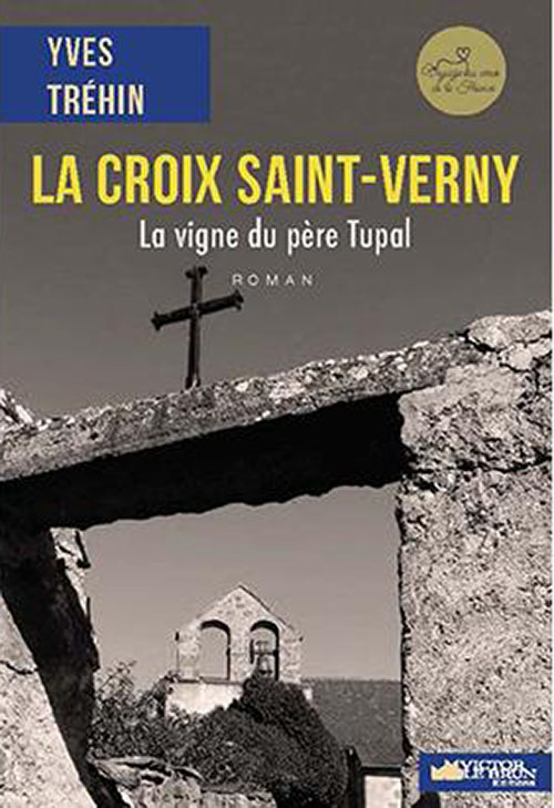 La Croix Saint-Verny 
La Vigne Du Père Tupal