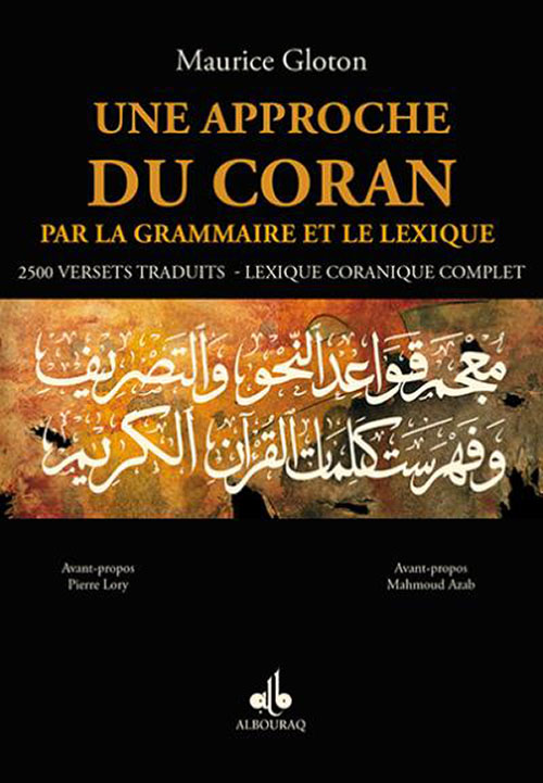 Une Approche Du Coran Par La Grammaire Et Le Lexique