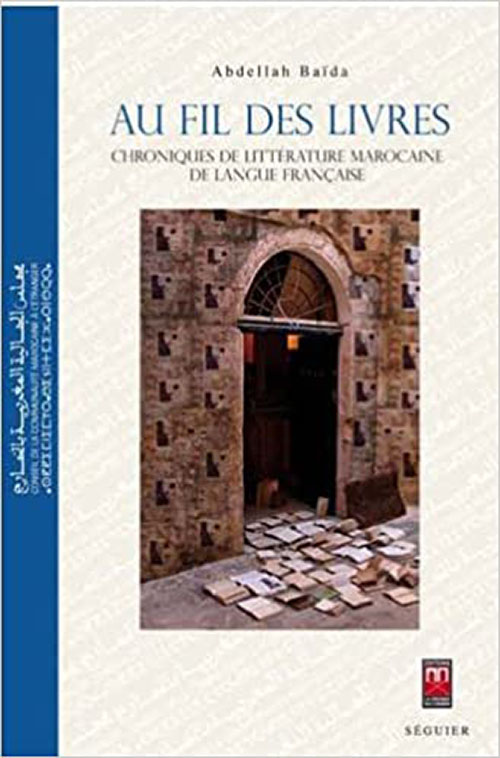 Au Fil Des Livres 
Chroniques De Littérature ‎Marocaine De Langue ‎Française