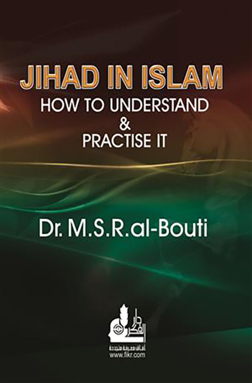 Jihad in Islam , How to Practice and Understand it?