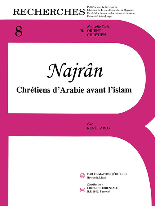 Najrān. Chrétiens d’Arabie avant l’islam