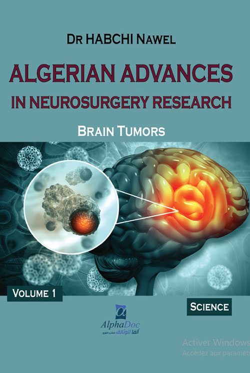 Algerian Advances In Neurosurgery Research - Volume 1