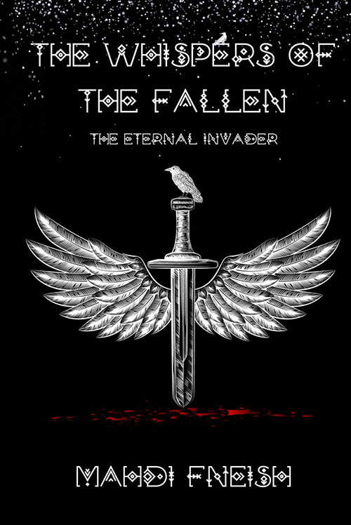 THE WHISPERS OF THE FALLEN ; THE ETERNAL INVADER
