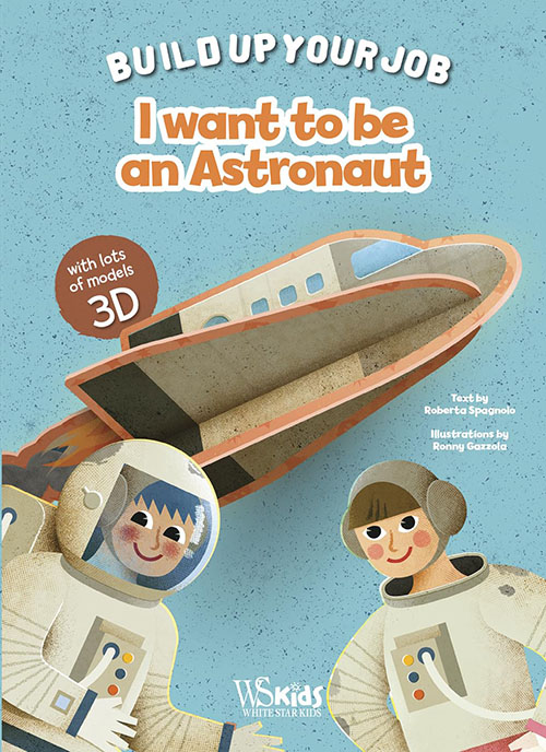 I want to be an Astronaut