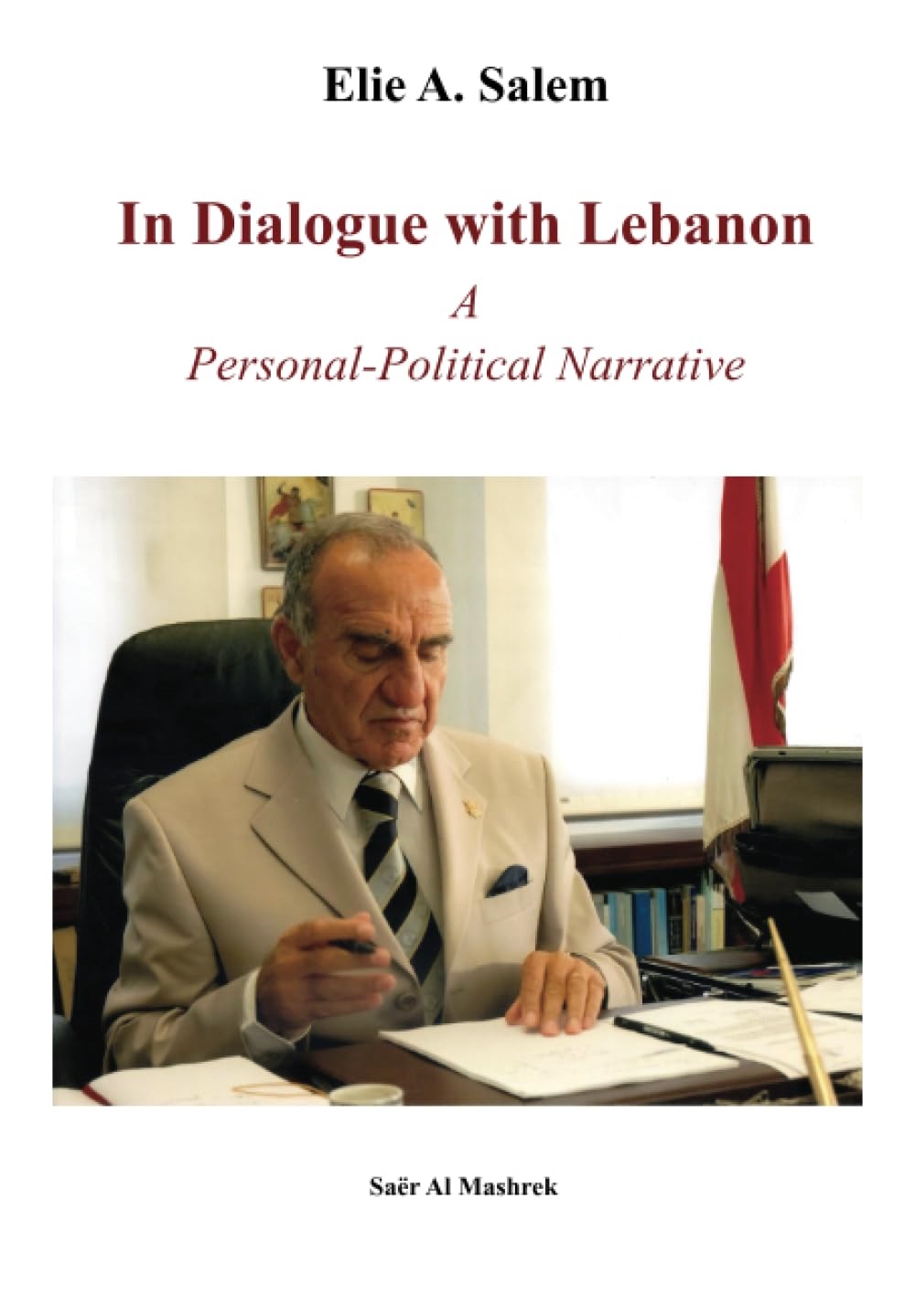 In Dialogue with Lebanon ; A Personal-Political Narrative