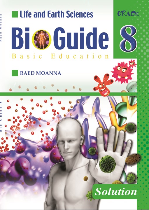 life and Earth Seiences grade 8 BIO Guide basic education : Solution