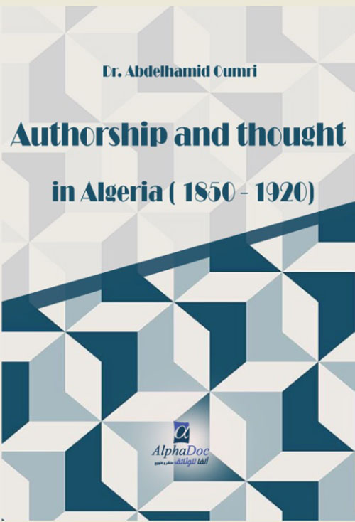 Authorship and thought in Algeria (1850-1920)