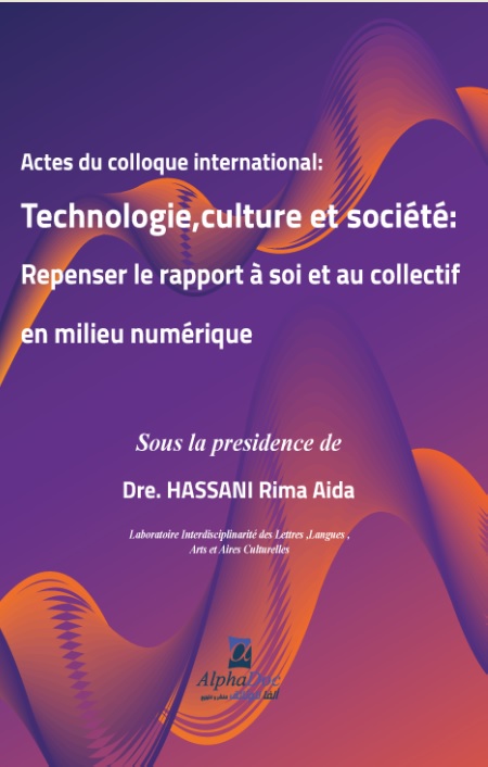 Technologie, culture et société :Repenser le rapport à soi et au collectif en milieu numérique
