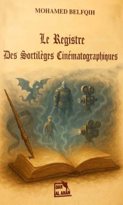 Le Registre ؛ Des Sortilleges Cinematographique