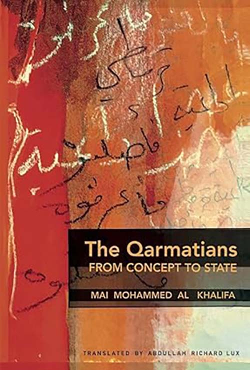 The Qaramatians  FROM CONCEPT TO STATE