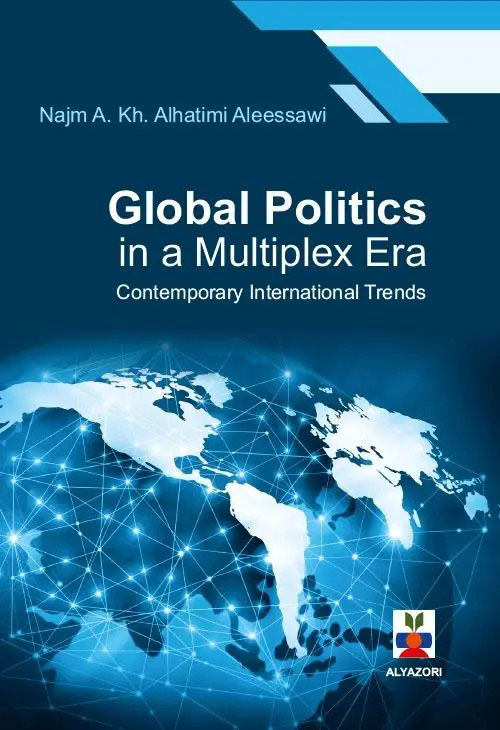 Global Politics in a Multiplex Era Contemporary International Trends