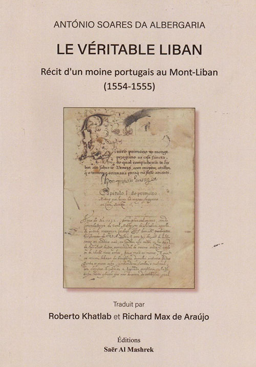 Le véritable Liban : Récit du voyage d’un moine portugais ( 1554 et 1555 )