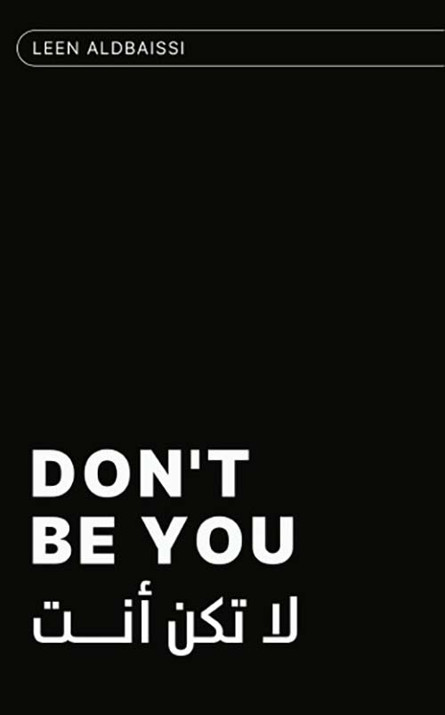 لا تكن أنت Don’t Be You