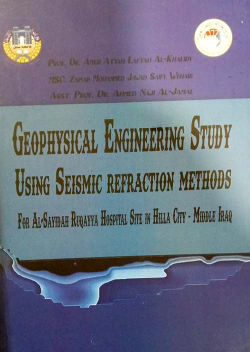 Geophysical Engineering Study Using Siesmic Refraction Methods