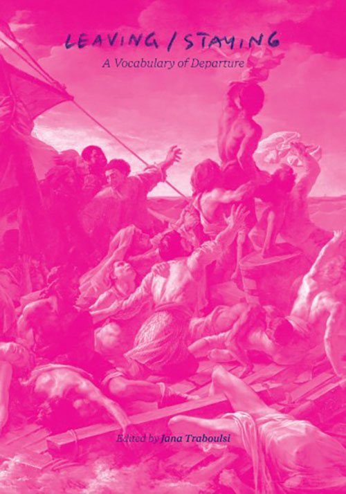 Leaving / Staying - A Vocabulary of Departure