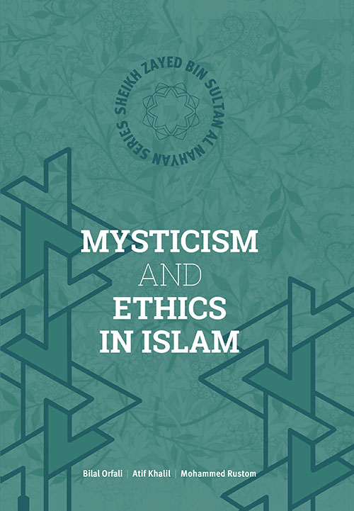 Mysticism and Ethics in Islam