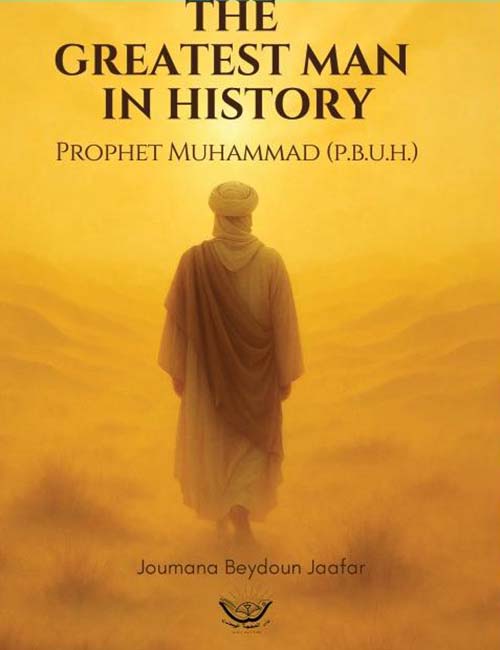 The Greatest Man In History Prophet Muhammad