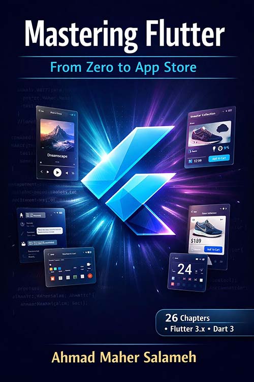 Mastering Flutter : From Zero to App Store