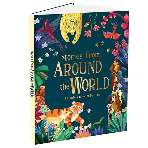Stories From Around The World - 12 Timeless Tales for Bedtime