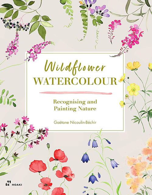 Wildflower Watercolour : Recognising and Painting Nature